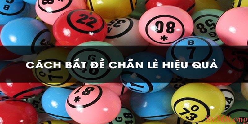 Hướng Dẫn Cách Bắt Đề Chẵn Lẻ Đơn Giản Mà Trúng Lớn 3 Tìm hiểu khái niệm bắt đề chẵn lẻ